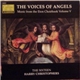 The Sixteen, Harry Christophers - The Voices Of Angels (Music From The Eton Choirbook Volume V)